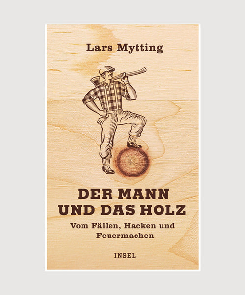 Der Mann und das Holz